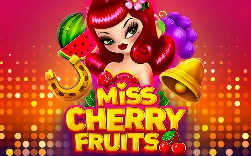 Juega con suerte en Miss Cherry Fruits en Win Unique Casino.