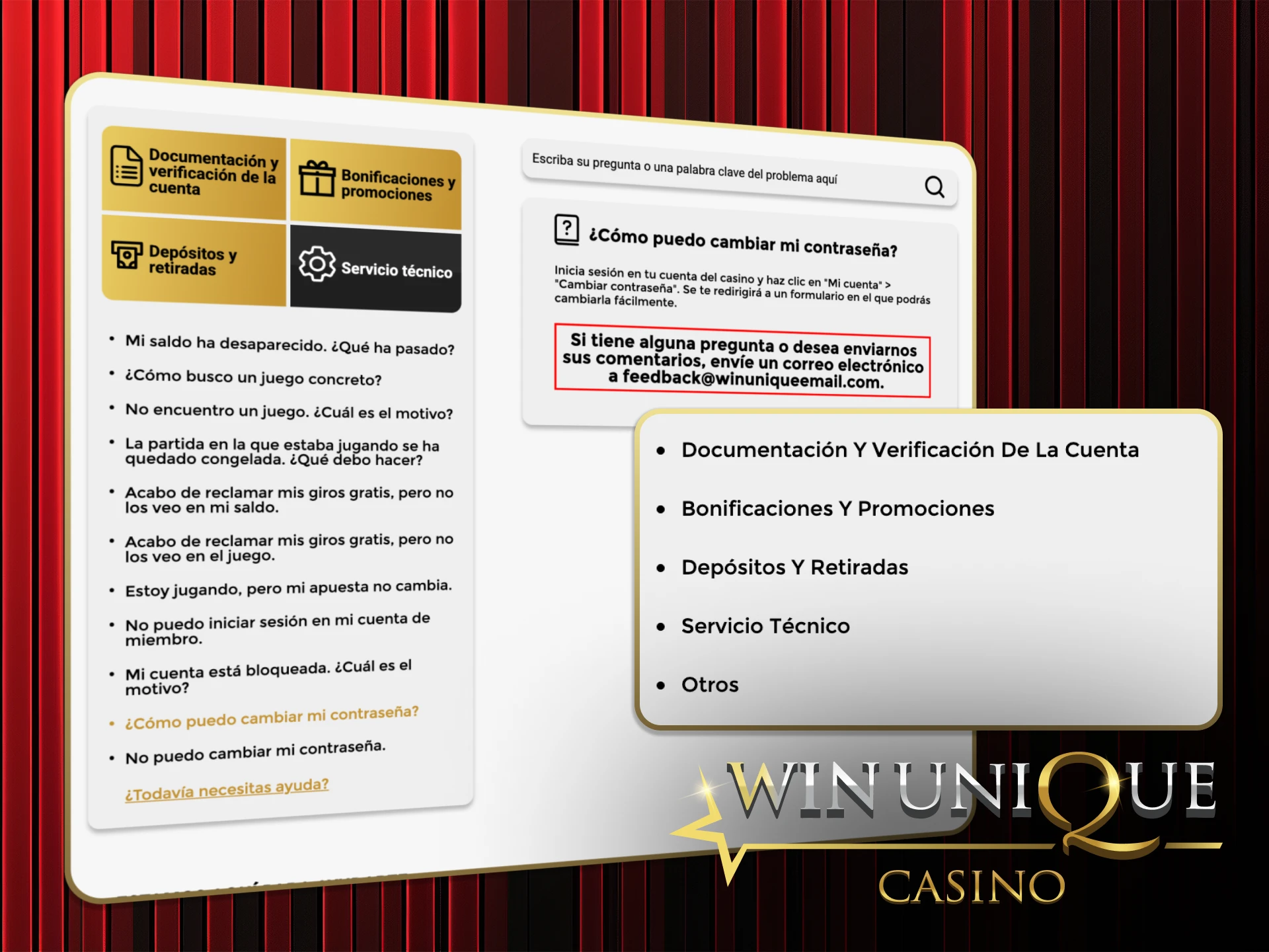 Comuníquese con el soporte de Win Unique Casino en cualquier momento que necesite ayuda o tenga alguna pregunta.